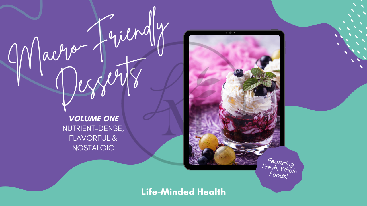 Macro-Conscious Dessert Recipes, Volume 1