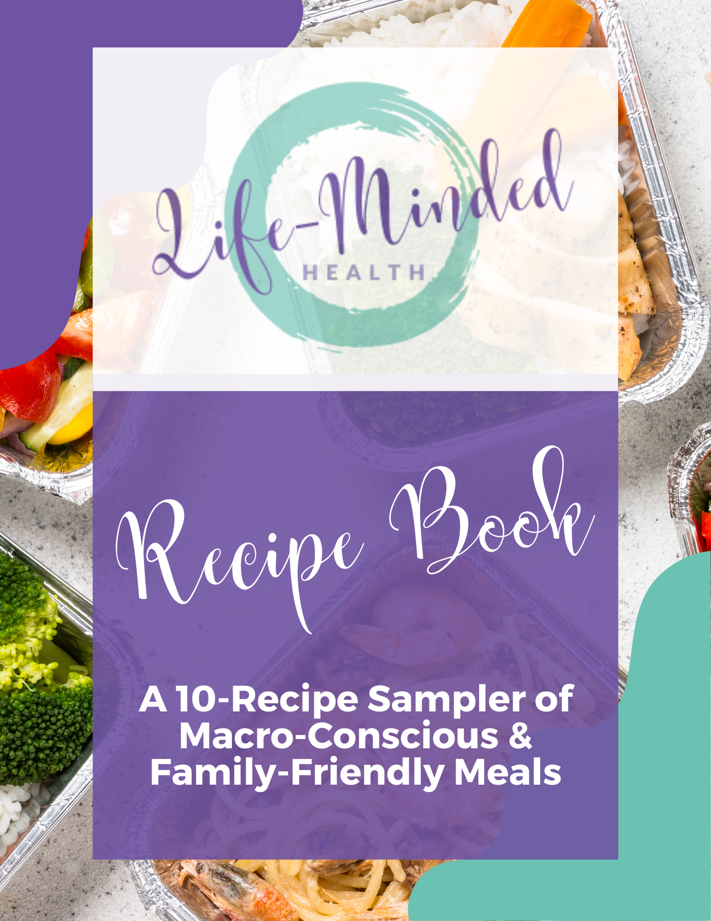 Life-Minded Health 10-Recipe Sampler