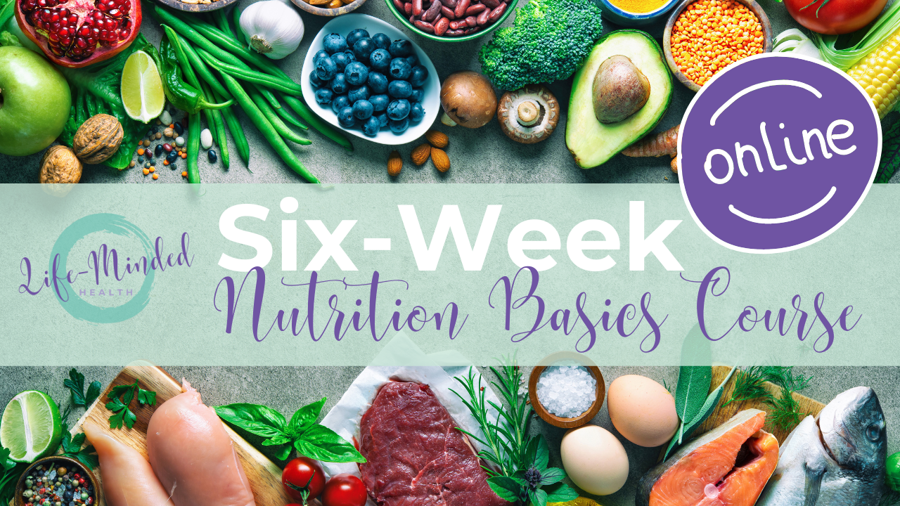 LMN Six-Week Nutrition Basics Course