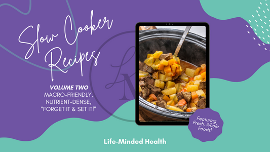 Macro-Conscious Slow Cooker Recipes, Volume 2